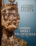 Ilustrirana povijest svijeta,svezak treći – Između križa i polumjeseca