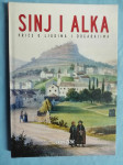 Jakov Žižić – Sinj i Alka : priče o ljudima i događajima (Z117)