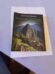 Machu Picchu Izgubljena planina Inka