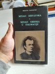Mihovio Pavlinović-Misao hrvatska i misao srbska u Dalmaciji  (1994.)