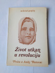 Milorad Gončin - Život utkan u revoluciju: priča o Anki Butorac