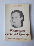 Miodrag Nikolić - Komunista čvršći od kamena: priča o Dragici Pravici