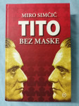 Miro Simčić – Tito bez maske (A15)