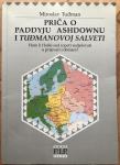 Miroslav Tuđman - Priča o Paddyju Ashdownu i tuđmanovoj salveti / 2002