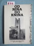 Od Nina do Knina : Iz hrvatske spomeničke baštine (A34)