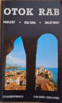 Otok Rab : povijest, kultura, umjetnost