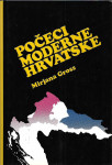 Počeci moderne Hrvatske – Mirjana Gross