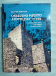 Slaven Bertoša – Osebujno mjesto austrijske Istre (B37) (S50)