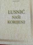 Stipe Penić: Lusnić - naši korijeni