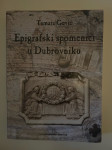 Tamara Gović : Epigrafski spomenici u Dubrovniku