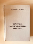 Tomislav Jonjić : Hrvatska vanjska politika 1939.-1942.