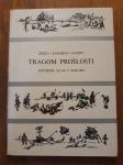 TRAGOM PROŠLOSTI (Povijesni atlas u slikama) - Žeželj/Karaman/Kinert