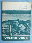 Velike vode : poplave u Slavoniji i Baranji (A3)