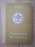 Ž. Kalmet (Joseph Calmette): Feudalno društvo