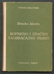 Jakša, Branko - Kopneno i zračno saobraćajno pravo