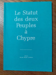 Le STATUT des deux PEUPLES à CHYPRE / Editeur : Necati Münir ERTEKÜN