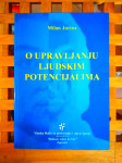 O UPRAVLJANJU LJUDSKIM POTENCIJALIMA  Drugo, neizmijenjeno izdanje