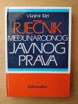 Vladimir Ibler - Rječnik međunarodnog javnog prava