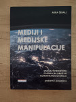 ARNA ŠEBALJ, Mediji i medijske manipulacije