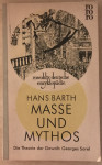 Barth,Hans: Masse und Mythos