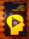 D. W. Winnicott Dijete, obitelj i vanjski svijet NAPRIJED ZG 1980