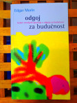 Edgar Morin ODGOJ ZA BUDUĆNOST EDUCA ZG 2002