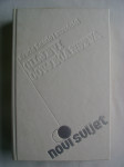 Erwin Laszlo - Ciljevi čovječanstva; Novi horizonti svjetske zajednice