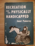 Janet Pomeroy: Recreation for the physically handicapped