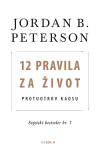 Jordan B.Peterson : 12 pravila za život