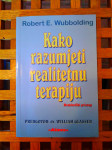 Kako razumjeti realitetnu terapiju metaforički pristup Robert E. Wubbo