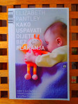 KAKO USPAVATI DIJETE BEZ PLAKANJA Elizabeth Pantley