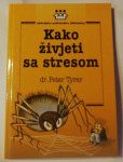 Kako živjeti sa stresom autor dr. Petero Tyrer