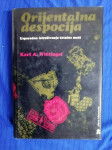 Karl August Wittfogel – Orijentalna despocija (A2)