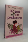 Kasno ali ne prekasno