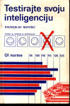 KRUNOSLAV MATEŠIĆ - TESTIRAJTE SVOJU INTELIGENCIJU