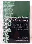 Mellisa, and James Griffith: Encountering the Sacred in Psychotherapy