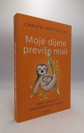 Moje dijete previše misli: kako odgojiti iznimnomisleće dijete
