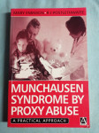 Munchausen Syndrome by Proxy Abuse : A practical Approach