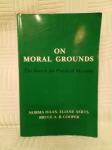 Norma Haan, Eliane Aerts, Bruce A. B. Cooper: On moral grounds