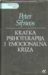 Peter E. Sifneos : Kratka psihoterapija i emocionalna kriza