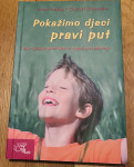 Pokažimo djeci pravi put