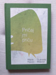 PRIČAJ MI PRIČU - Majda Rijavec i Dubravka Miljković