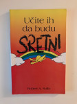 Robert A. Sullo : Učite ih da budu sretni