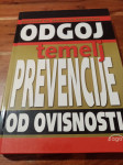 Saša Radović, Odgoj temelj prevencije od ovisnosti