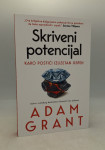 Skriveni potencijal: kako postići izuzetan uspeh