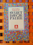 Svijet dječje psihe Staniša Nikolić PROSVJETA ZAGREB 1996