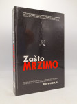 Zašto mrzimo