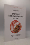 Zaustavi hrčka u svojoj glavi!