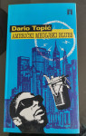 AMERIČKI MEDIJSKI BLUES, Dario Topić