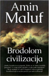 Amin Maluf: Brodolom civilizacija